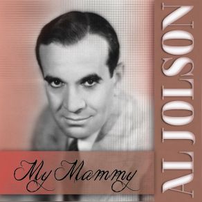 Download track My Mammy Al Jolson