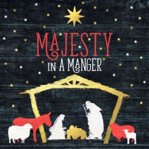 Download track Majesty In A Manger Greg Sykes