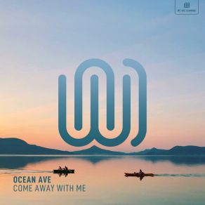 Download track Come Away With Me Ocean Ave