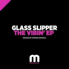 Download track Vibin' With My Tribe Glass Slipper