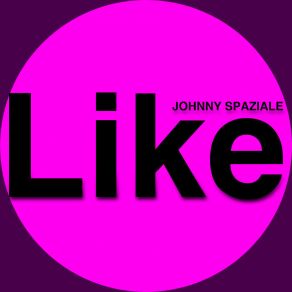 Download track La T KE Me LIKE Johnny Spaziale