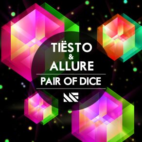 Download track Pair Of Dice (Original Mix) Allure, DJ Tiësto