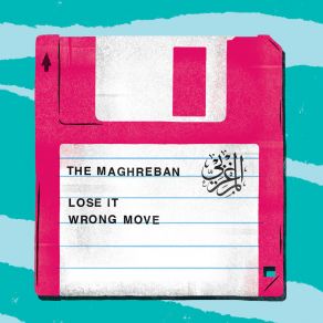 Download track Wrong Move The Maghreban