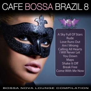 Download track A Sky Full Of Stars (Bossa Version) Brasil 690