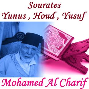 Download track Sourate Yunus, Pt. 1 (Hafs Muratal) Mohamed Al Charif