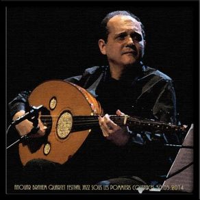 Download track Galilee Mon Amour Anouar Brahem Quartet