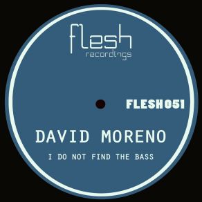 Download track I Do Not Find The Bass (Alec Raws Balearic Tech Remix) David MorenoAlec Raw