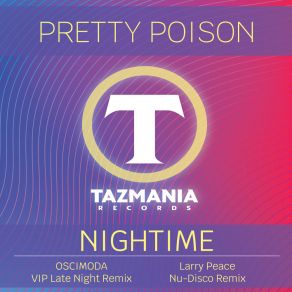 Download track Nightime Remixes (Larry Peace Radio) Pretty PoisonLarry Peace