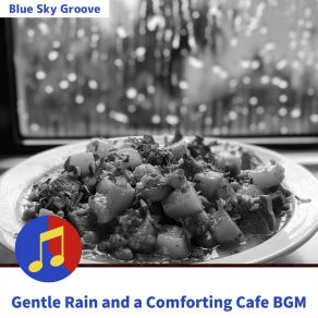 Download track Rain-Soaked Promises Of Warmth Blue Sky Groove