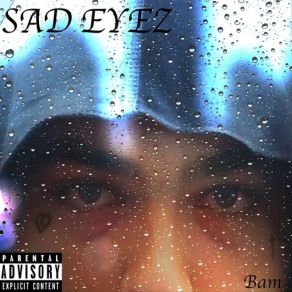 Download track Sad Eyez BAMYung Ira