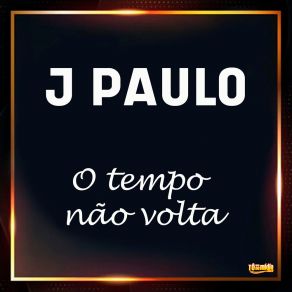 Download track Todas As Cachaças J. Paulo