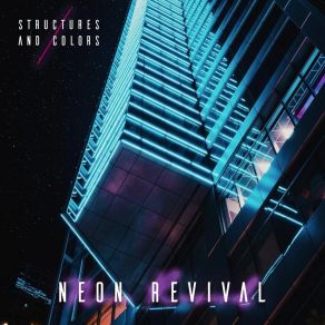 Download track Structures And Colors Neon Revival