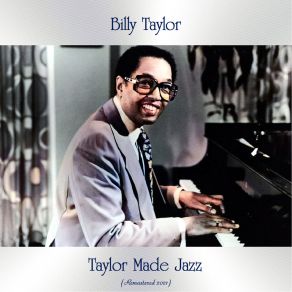 Download track Can You Tell By Looking At Me (Remastered 2021) Billy Taylor