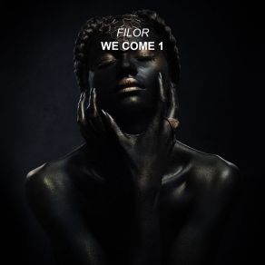 Download track We Come 1 (Melodic Techno House Edit) Filor