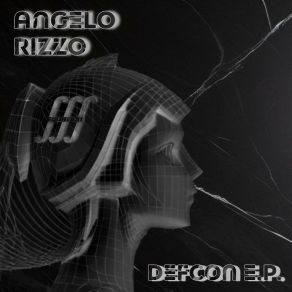 Download track Defcon 1 (Original Mix) Angelo Rizzo
