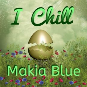 Download track I Chill Makia Blue