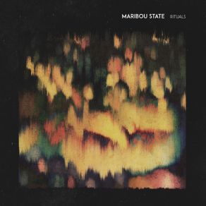 Download track Rituals (Sasha Remix) Maribou State