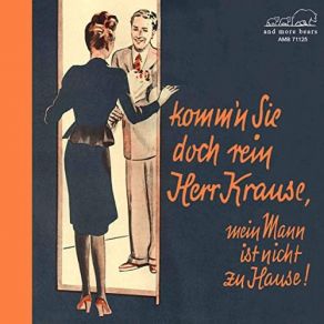 Download track Herr Krause (Das Lied Von Krause) Gretl Schörg, Peter René Körner