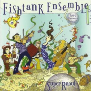 Download track Papirosn Fishtank Ensemble