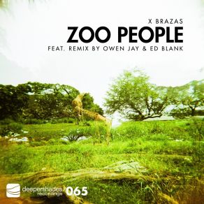 Download track Zoo People (Owen Jay & Ed Blank Remix) Ed BlankOwen Jay