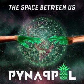 Download track The Space Between Us Pynappol