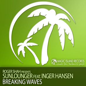 Download track Breaking Waves (Richard Durand Remix) Sunlounger