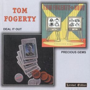 Download track Deal It Out Tom Fogerty