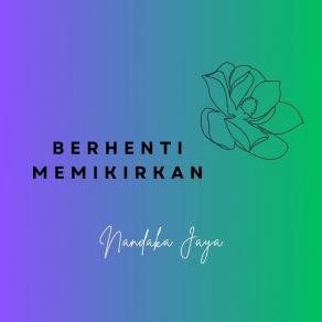 Download track Hatiku Tidak Tenang Nandaka Jaya