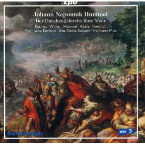 Download track Pt. II: Ultimo Coro: Jehova Ist Ein Kriegesheld (Moses / Miriam) Johann Nepomuk Hummel