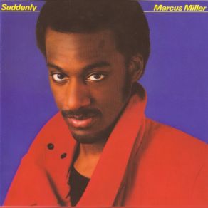 Download track Let Me Show You (I Just Want To Make You Smile) Marcus Miller