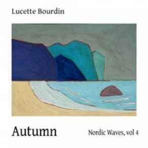 Download track The First Call Of Autumn Lucette Bourdin