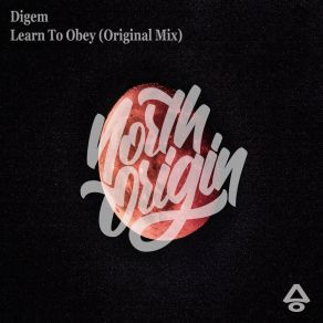 Download track Learn To Obey (Short Edit) Digem