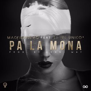 Download track Pa La Mona (Lt) MackieavelikoLt