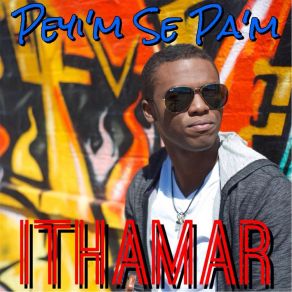 Download track Peyi'm Se Pa'm Ithamar