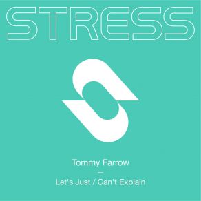 Download track Can't Explain (Extended Mix) Tommy Farrow