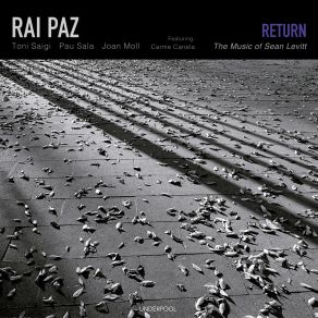 Download track Return Carme Canela, Rai Paz, Joan Moll, Toni Saigi, Pau Sala