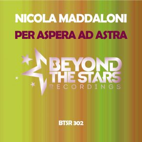 Download track Per Aspera Ad Astra (Extended Mix) Nicola Maddaloni