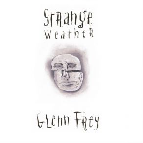 Download track Strange Weather Glenn Frey