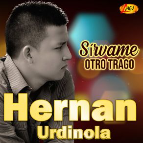 Download track Sírvame Otro Trago Hernan Urdinola