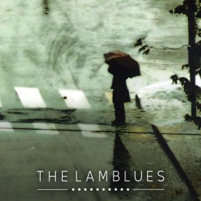 Download track First Time Blues The Lamblues