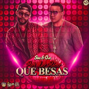 Download track Por Lo Rico Que Besas Sou, O. A