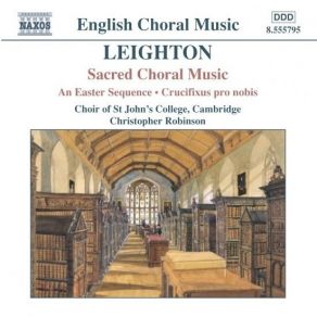 Download track 04. An Easter Sequence Introit (For The First Sundy After Easter) Kenneth Leighton