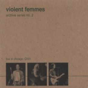 Download track All I Want Violent Femmes