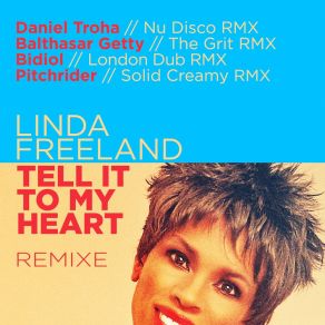 Download track Tell It To My Heart (Pitchrider Solid Creamy RMX) Linda Freeland