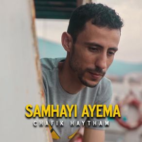 Download track Samhayi Ayema Chafik Haytham