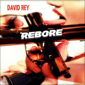 Download track Rebore David Rey