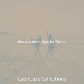 Download track Thrilling Ambiance For Fiestas Latin Jazz Collections