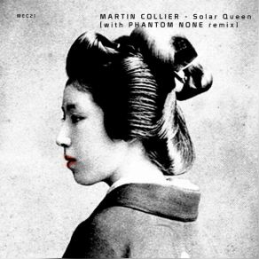 Download track Solar Queen (Phantom None Remix) Martin Collier