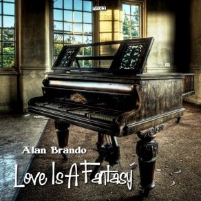 Download track Love Is A Fantasy (Instrumental Mix) Alan Brando