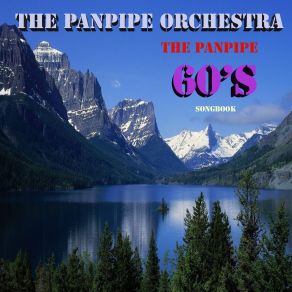 Download track Across The Universe Pan Pipe Orchestra